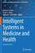 Intelligent Systems in Medicine and Health The Role of AI by Cohen