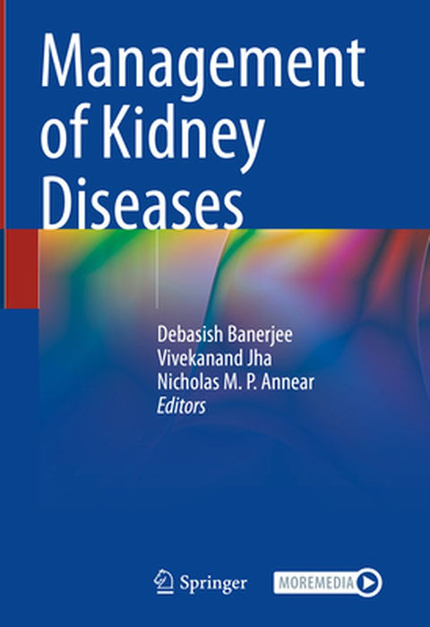 Management of Kidney Diseases by Debasish Banerjee