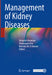 Management of Kidney Diseases by Debasish Banerjee