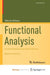 Functional Analysis: Fundamentals and Applications by Willem Michel Willem