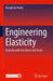 Engineering Elasticity: Elasticity with Less Stress and Strain by Humphrey Hardy