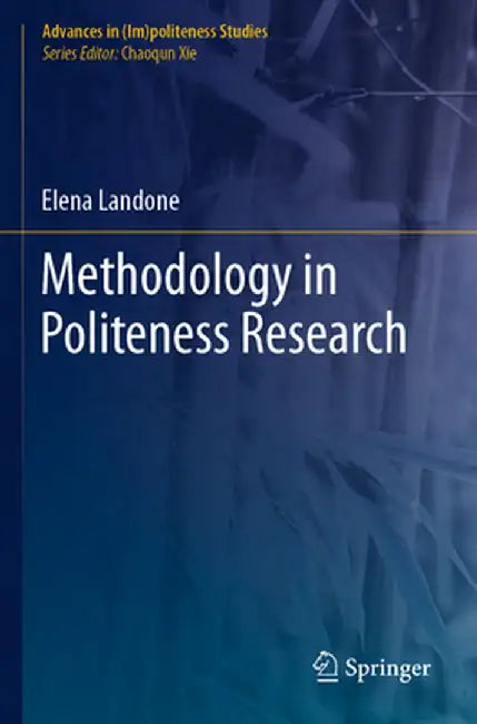 Methodology in Politeness Research by Elena Landone