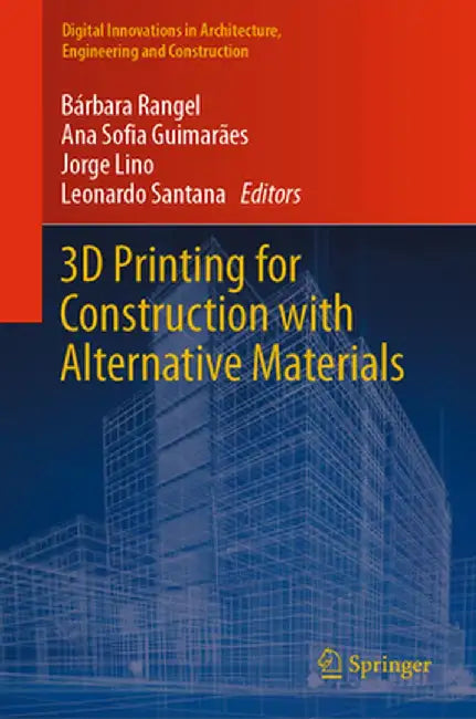 3D Printing for Construction with Alternative Materials by Bárbara Rangel