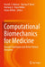 Computational Biomechanics for Medicine: Towards Translation and Better Patient Outcomes by Poul M. F. Nielsen
