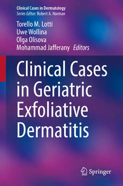 Clinical Cases in Geriatric Exfoliative Dermatitis by Torello M. Lotti