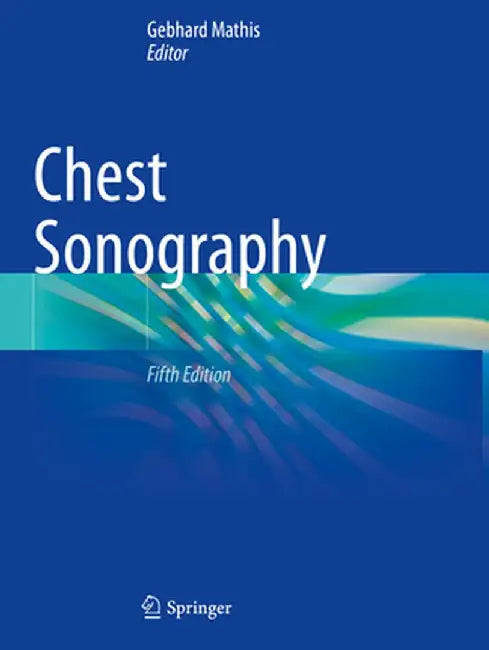Chest Sonography by Gebhard Mathis