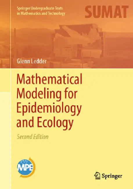 Mathematical Modeling for Epidemiology and Ecology by Glenn Ledder