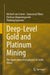 Deep-Level Gold and Platinum Mining: The Application of Geophysics in South Africa by Michael Van Schoor