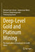 Deep-Level Gold and Platinum Mining: The Application of Geophysics in South Africa by Michael Van Schoor
