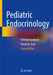 Pediatric Endocrinology: A Clinical Handbook by Dennis M. Styne