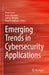 Emerging Trends in Cybersecurity Applications by Kevin Daimi