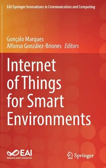 Internet of Things for Smart Environments by Gonçalo Marques