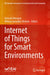 Internet of Things for Smart Environments by Gonçalo Marques