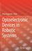 Optoelectronic Devices in Robotic Systems by Oleg Sergiyenko