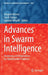 Advances in Swarm Intelligence: Variations and Adaptations for Optimization Problems by Anupam Biswas