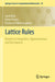 Lattice Rules: Numerical Integration, Approximation, and Discrepancy by Josef Dick