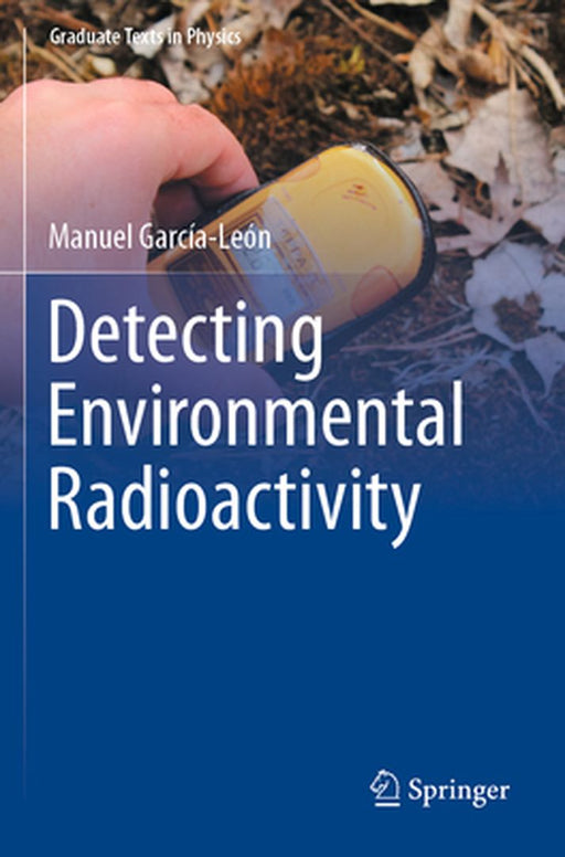 Detecting Environmental Radioactivity by García-León, Manuel