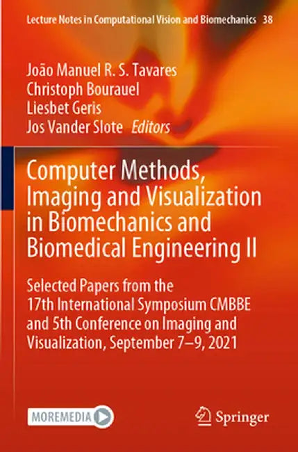 Computer Methods, Imaging and Visualization in Biomechanics and Biomedical Engineering II: Selected Papers from the 17th International Symposium Cmbbe by João Manuel R. S. Tavares