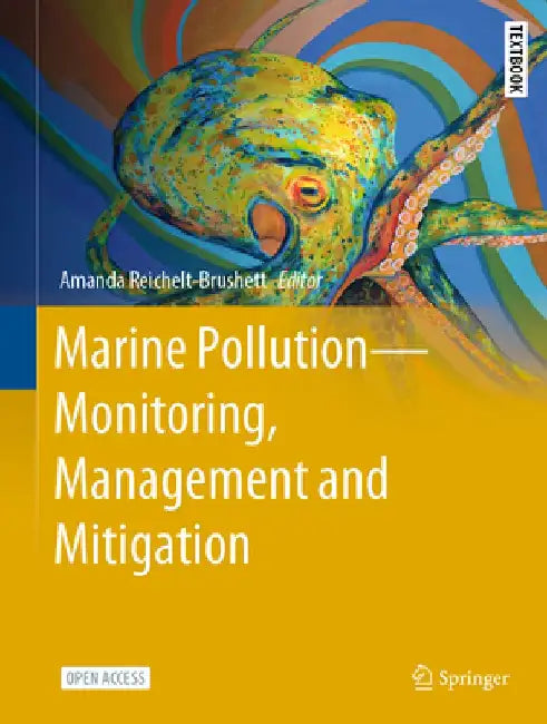 Marine Pollution: Monitoring, Management and Mitigation by Amanda Reichelt-Brushett