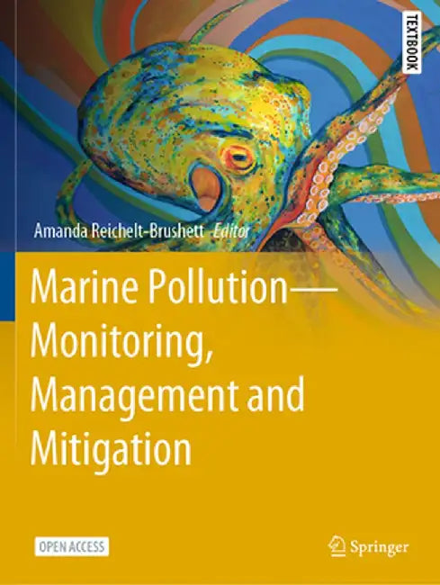 Marine Pollution - Monitoring, Management and Mitigation by Amanda Reichelt-Brushett