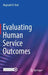 Evaluating Human Service Outcomes by York