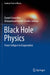 Black Hole Physics: From Collapse to Evaporation by Grumiller, Daniel