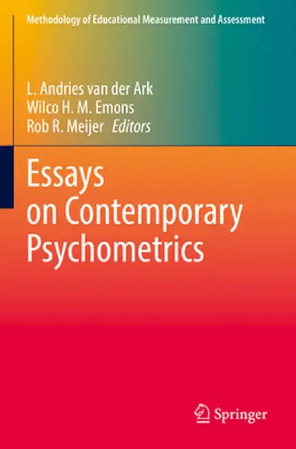 Essays on Contemporary Psychometrics by L. Andries Van Der Ark