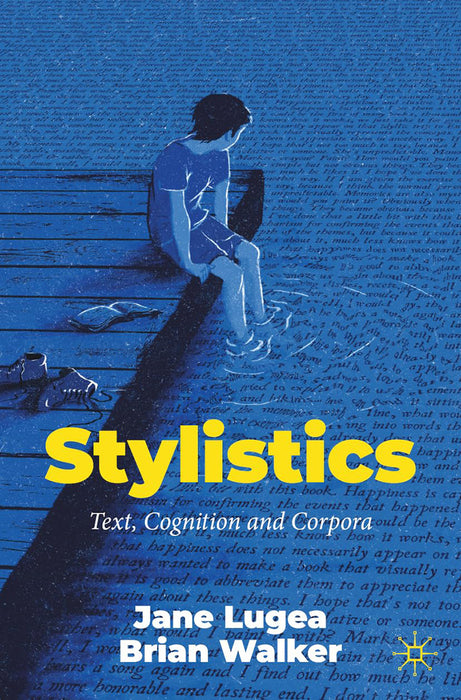 Stylistics: Text Cognition and Corpora