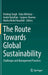 The Route Towards Global Sustainability: Challenges and Management Practices by Pardeep Singh