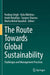 The Route Towards Global Sustainability: Challenges and Management Practices by Pardeep Singh