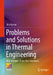 Problems and Solutions in Thermal Engineering: With Multiple-Choice Type Questions by Shiv Kumar