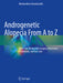 Androgenetic Alopecia from A to Z: Vol.3 Hair Restoration Surgery, Alternative Treatments, and Hair Care by Konstantinos Anastassakis