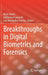 Breakthroughs in Digital Biometrics and Forensics by Kevin Daimi