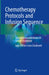 Chemotherapy Protocols and Infusion Sequence: Schedule Consideration in Cancer Treatment by Iago Dillion Lima Cavalcanti