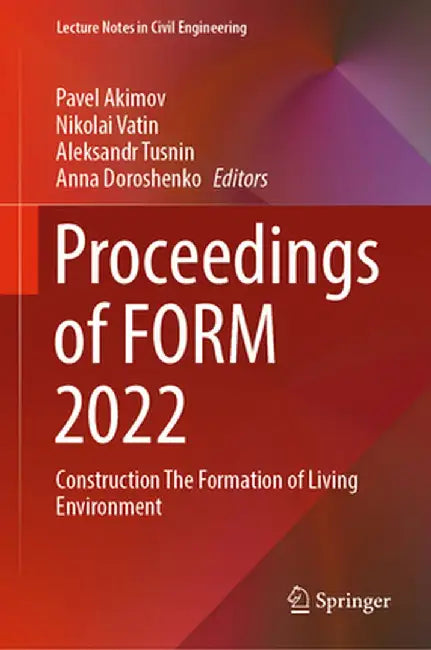 Proceedings of Form 2022: Construction the Formation of Living Environment by Pavel Akimov