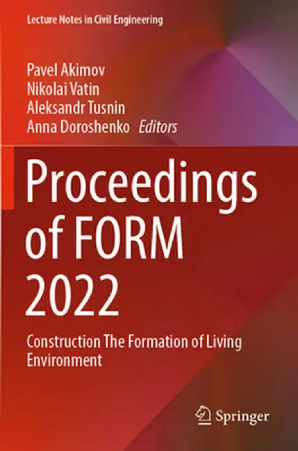 Proceedings of Form 2022: Construction the Formation of Living Environment by Pavel Akimov