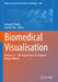 Biomedical Visualisation: Volume 12 ‒ The Importance of Context in Image-Making by Leonard Shapiro