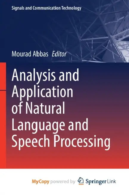 Analysis and Application of Natural Language and Speech Processing