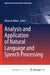 Analysis and Application of Natural Language and Speech Processing