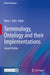 Terminology, Ontology and Their Implementations by Peter L. Elkin