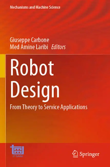 Robot Design: From Theory to Service Applications by Giuseppe Carbone