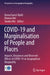 Covid-19 and Marginalisation of People and Places: Impacts, Responses and Observed Effects of Covid-19 on Geographical Marginality by Borna Fuerst-Bjelis