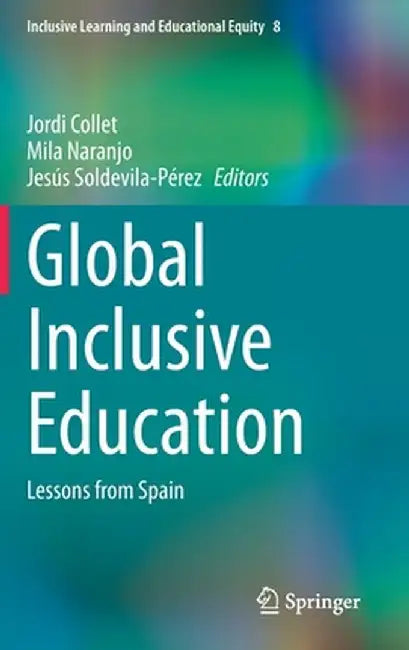 Global Inclusive Education: Lessons from Spain by Jordi Collet