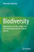 Biodiversity: Maintenance, Function, Origin, and Self-Organisation Into Life-Support Systems by Edmundas Lekevičius