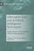 Alternative Data and Artificial Intelligence Techniques: Applications in Investment and Risk Management by Qingquan Tony Zhang