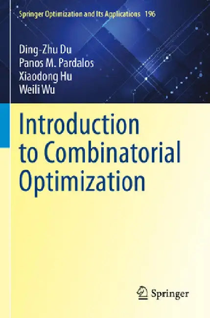 Introduction to Combinatorial Optimization by Ding-Zhu Du