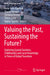 Valuing the Past, Sustaining the Future?: Exploring Coastal Societies, Childhood(s) and Local Knowledge in Times of Global Transition by Anne Trine Kjørholt