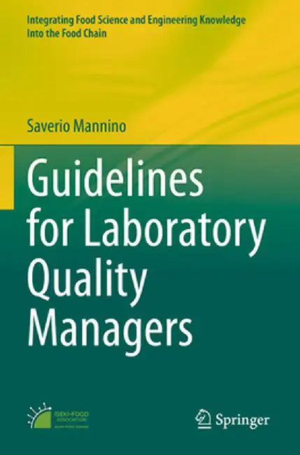 Guidelines for Laboratory Quality Managers by Saverio Mannino
