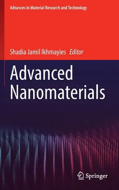 Advanced Nanomaterials by Shadia Jamil Ikhmayies