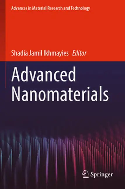 Advanced Nanomaterials by Shadia Jamil Ikhmayies
